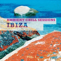 Ambient Chill Sessions - Ibiza, Vol. 1 (Best of White Isle Downbeats)