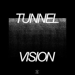 Tunnel Vision