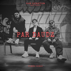 Par Daudz (feat. Ozols) [Dubra remix]