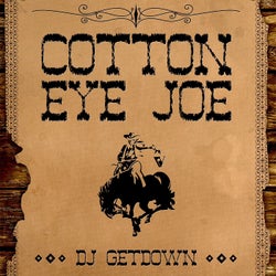 Cotton Eye Joe