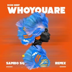 Who You Are (Sambo Sq Remix)