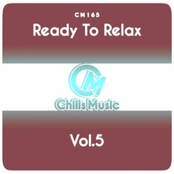 Ready to Relax, Vol.5