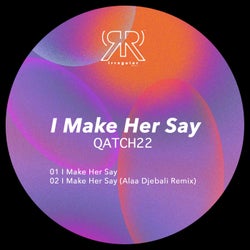 I Make Her Say EP