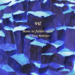 Mens vi falder stille -Far East Remixes-