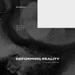 Deforming Reality