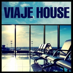 Viaje House