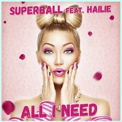 All I Need (feat. Hailie)