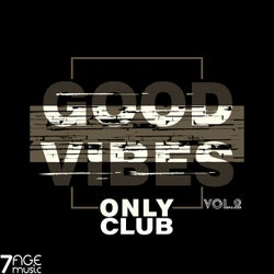 Good Vibes Only Club, Vol. 2