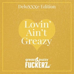 Lovin' Ain't Greazy