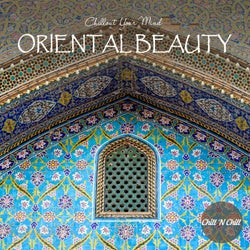 Oriental Beauty: Chillout Your Mind