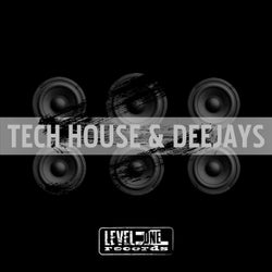 Tech House & Deejays