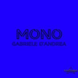 MONO - Gabriele D'Andrea