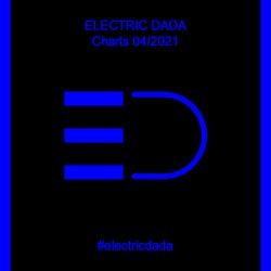 ELECTRIC DADA - CHARTS 04/2021