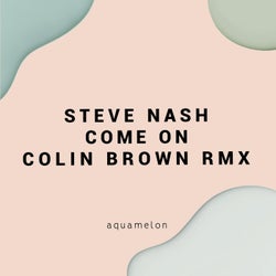 Come On (Colin Brown Remix)