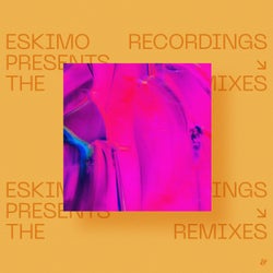 Eskimo Recordings presents The Remixes - Chapter IV