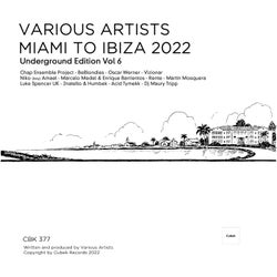 Miami To Ibiza 2022 (Underground Edition), Vol. 6