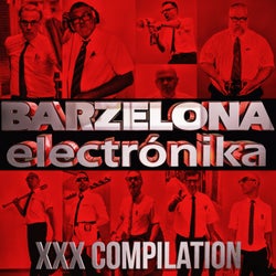 Barzelona Electronika XXX Compilation