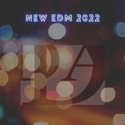 NEW EDM 2022