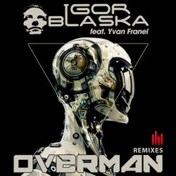 Overman (Remixes) (feat. Yvan Franel)