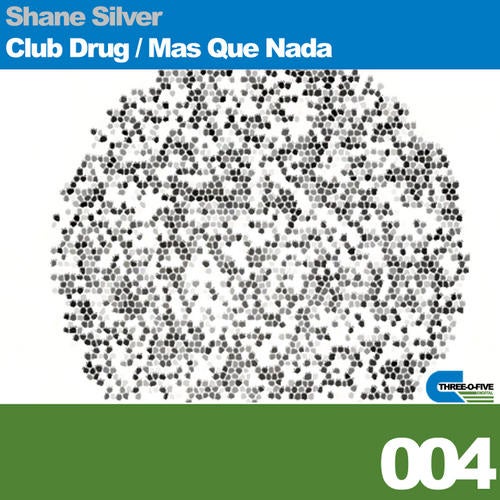 Club Drug, Mas Que Nada