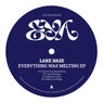 Everything Was Melting EP