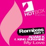 My Love - Remixes Part 1