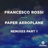 Paper Aeroplane [Remixes Part 1]