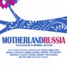 Motherland Russia - Tech-House & Minimal Edition