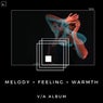 Melody + Feeling + Warmth