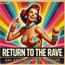 Return to the Rave