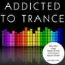 Addicted To Trance