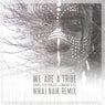 We Are A Tribe (feat. Murray Kyle) [Niraj Naik & Soma Breath Remix]