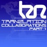 Tranzlation Collaboration's Part 1