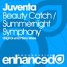 Beauty Catch / Summernight Symphony