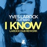 I Know (Larock Dub Rework)