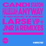 Hallelujah Anyway - Larse VIP & Jnr SA Remixes