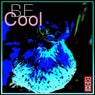 Be Cool