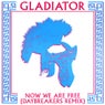 Now We Are Free (Gladiator 2021 Daybreakers Remixes)