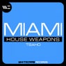 Miami House Weapons