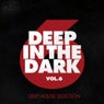 Deep in the Dark, Vol. 6