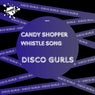 Candy Shopper / Whistle Song