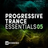 Progressive Trance Essentials, Vol. 05