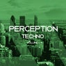 Perception Techno, Vol. 1