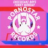 Cheesecake Boys - Funky Monday