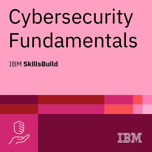 IBM Cybersecurity Fundamentals