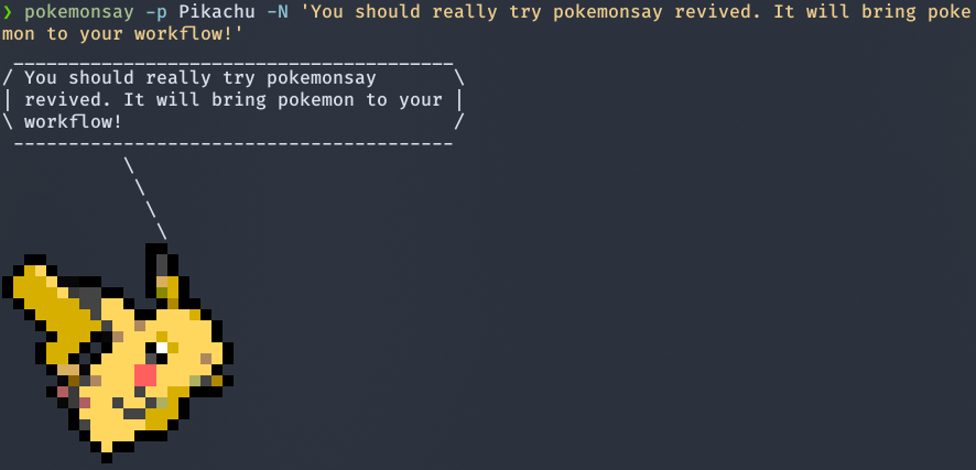 You should try pokemonsay!