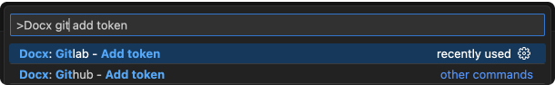 Add Github token command: 'Docx: Github - Add token'. Add Gitlab token command: 'Docx: Gitlab - Add token