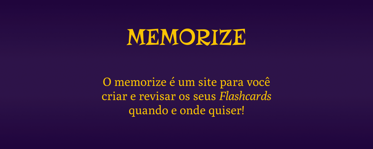 Memorize. O memorize é um site para você criar e revisar os seus Flashcards quando e onde quiser!