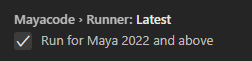 Option for Maya 2022 and above