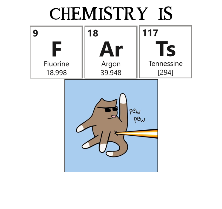 Chemistry is FARTS